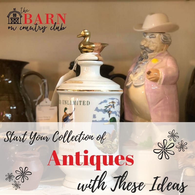 Start Your Collection of Antiques with These Ideas